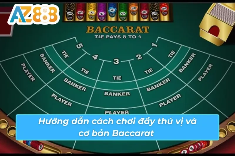Baccarat - Trải Nghiệm Giải Trí Và Cơ Hội Thắng Lớn Tại AZ888 3 Hướng dẫn cách chơi đầy thú vị và cơ bản Baccarat AZ888