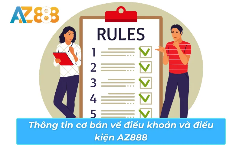 Sơ lược về điều khoản và điều kiện AZ888