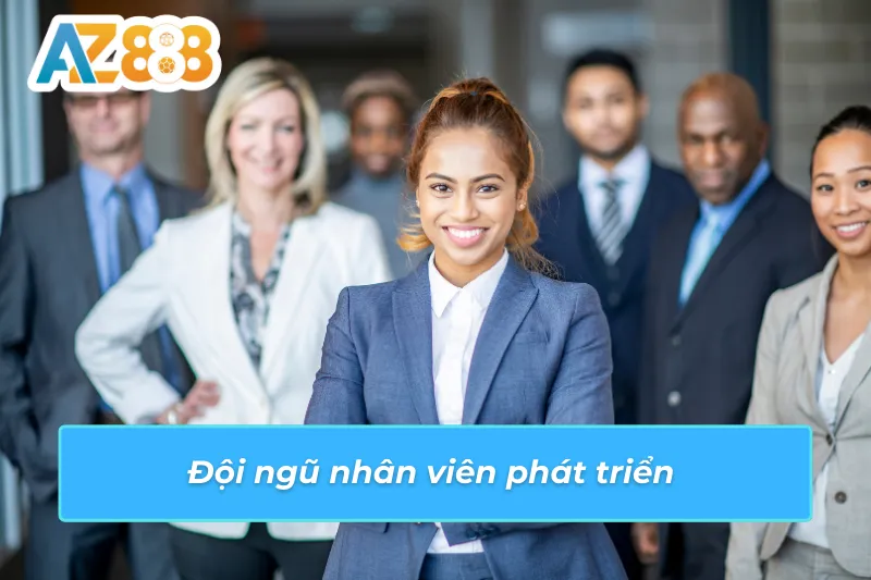 Giới Thiệu AZ888 - Sân Chơi Cá Cược Uy Tín Hàng Đầu Việt Nam 3 Đội ngũ nhân viên phát triển az888