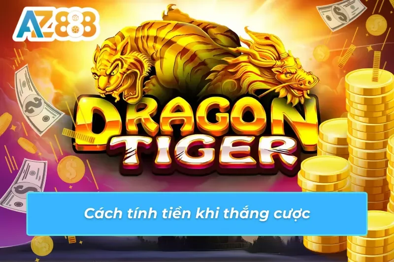 Công thức tính tỷ lệ tiền thưởng trong Rồng Hổ AZ888