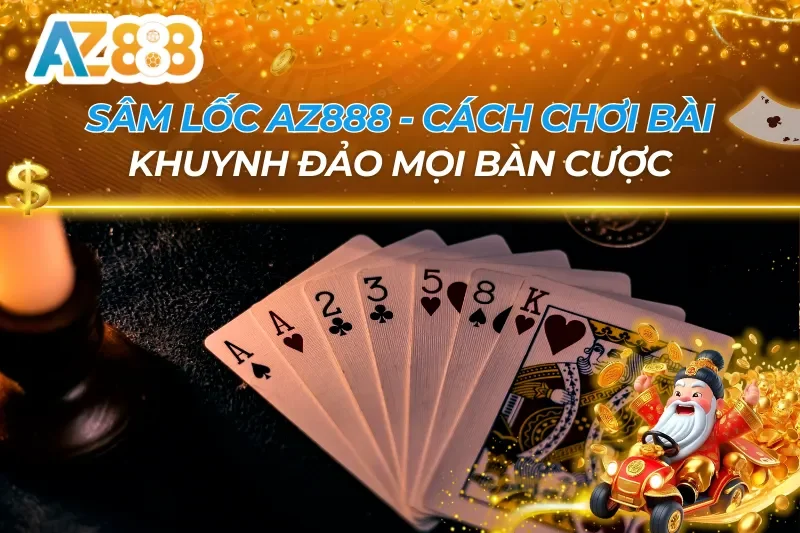 Sâm Lốc AZ888